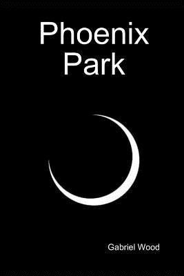 Phoenix Park by Wood, Gabriel