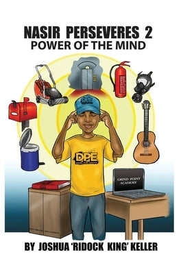 Nasir Perseveres 2: Power of the Mind by Keller, Joshua