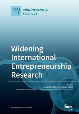 Widening International Entrepreneurship Research by Ripollés, Maria