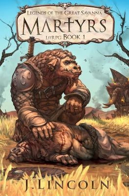 Martyrs: Litrpg Book 1 by Lincoln, Justin