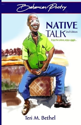 Native Talk by Bethel, Teri M.