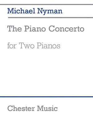 The Piano Concerto: Two Pianos, Four Hands by Nyman, Michael
