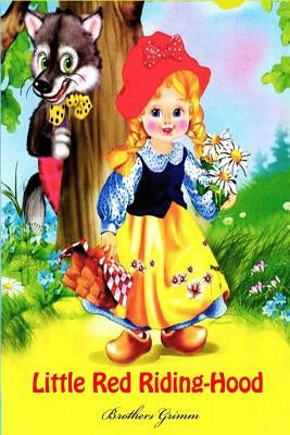 Little Red Riding-Hood by Grimm, Brothers