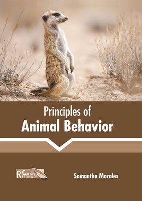 Principles of Animal Behavior by Morales, Samantha