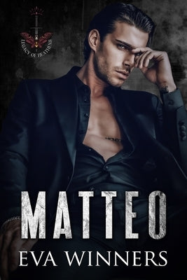 Matteo: A Dark College Romance by Winners, Eva