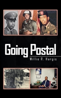 Going Postal by Hargis, Willie R.