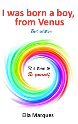 I was born a boy, from Venus 2nd edition: Its time to be yourself by Marques, Ella