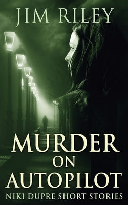 Murder on Autopilot by Riley, Jim