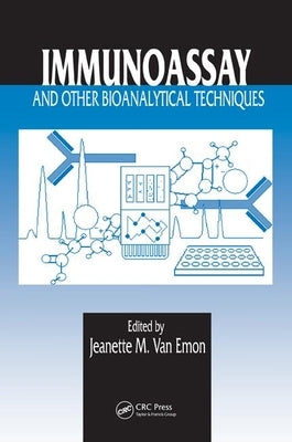 Immunoassay and Other Bioanalytical Techniques by Van Emon, Jeanette M.