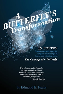 A Butterfly's Transformation In POETRY by Frank, Edmond
