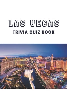 Las Vegas: Trivia Quiz Book by A. Tull, Rebecca