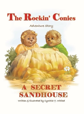 The Rockin' Conies: A Secret Sandhouse by Whited, Cynthia Y.