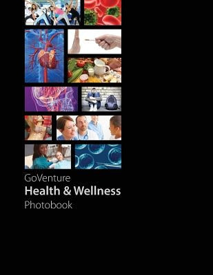 GoVenture Health & Wellness Photobook: GoVenture Health introduces you to 59 fundamental health and wellness subjects, including 288 topics and 1,000 by Mediaspark