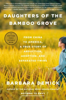 Daughters of the Bamboo Grove: From China to America, a True Story of Abduction, Adoption, and Separated Twins by Demick, Barbara