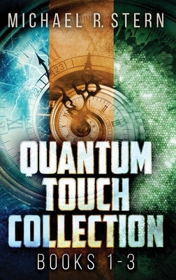 Quantum Touch Collection - Books 1-3 by Stern, Michael R.
