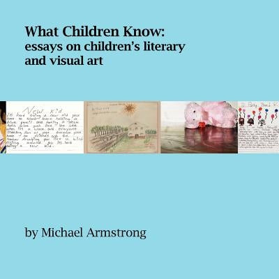 What Children Know by Armstrong, Michael