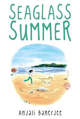 Seaglass Summer by Banerjee, Anjali