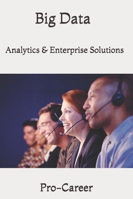 Big Data: Analytics & Enterprise Solutions by Career