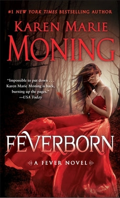 Feverborn: A Fever Novel by Moning, Karen Marie