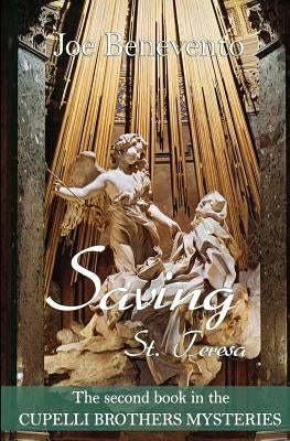 Saving St. Teresa by Benevento, Joe