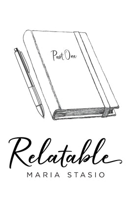 Relatable: Part 1 by Stasio, Maria