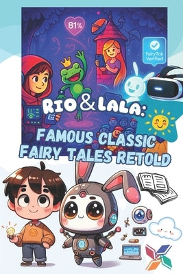 Rio & Lala - Snow White & Famous Classic Fairy Tales Retold: Modern Twists on Snowella, Cindalala, The Three Little Pigs, and More! by Lala, Long