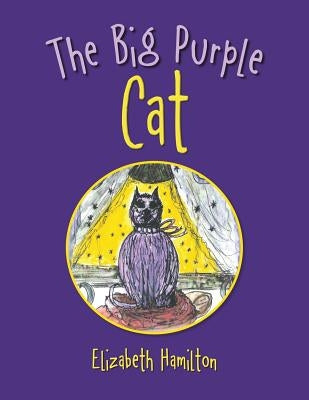 The Big Purple Cat by Hamilton, Elizabeth