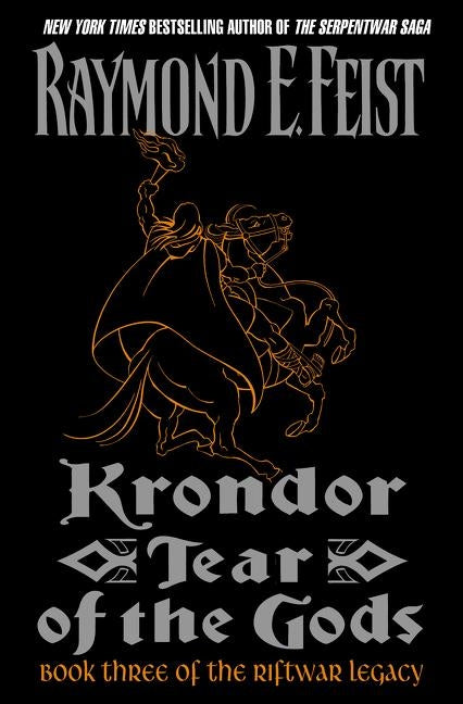 Krondor: Tear of the Gods by Feist, Raymond E.