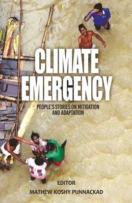 Climate emergency by Punnackadu, Mathew Koshy