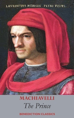 The Prince by Machiavelli, Niccolo