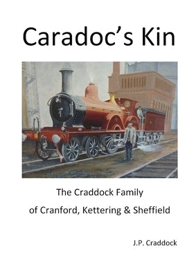 Caradoc's Kin by Craddock, J. P.