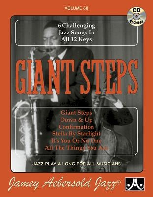 Jamey Aebersold Jazz -- Giant Steps, Vol 68: 6 Challenging Jazz Songs in All 12 Keys, Book & Online Audio by Aebersold, Jamey
