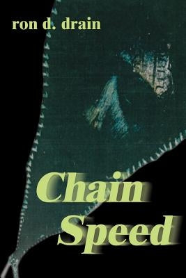 Chain Speed by Drain, Ron D.