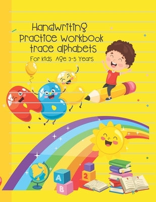 Handwriting Practice workbook trace alphabets: ABC Alphabet Handwriting Practice workbook for kids, Preschool writing paper Notebook, for Pre K, Kinde by Publisher, Penjoy