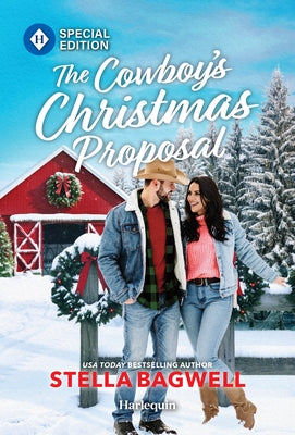 The Cowboy's Christmas Proposal: A Western Christmas Romance by Bagwell, Stella