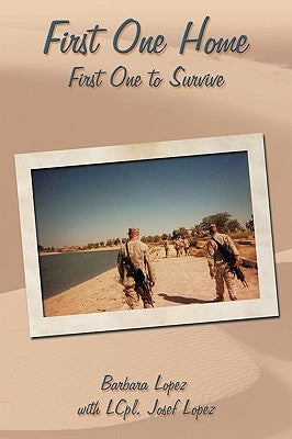 First One Home: First One to Survive by Lopez, Barbara