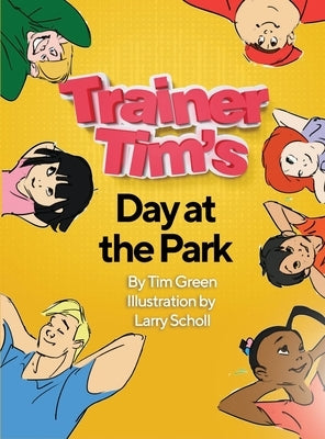 Trainer Tim's Day at the Park by Green, Tim
