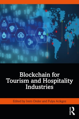 Blockchain for Tourism and Hospitality Industries by Onder, Irem