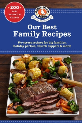 Our Best Family Recipes by Gooseberry Patch