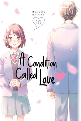 A Condition Called Love 10 by Morino, Megumi
