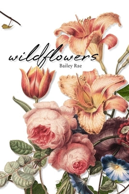 wildflowers by Rae, Bailey