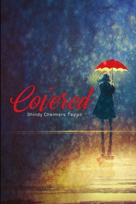 Covered by Chalmers Taylor, Shindy