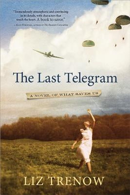 The Last Telegram by Trenow, Liz