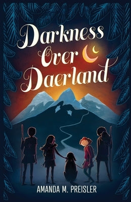 Darkness Over Daerland by Preisler, Amanda M.