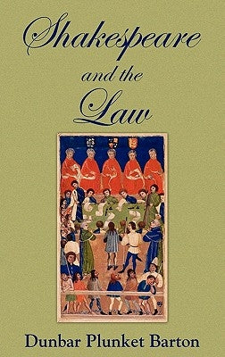 Shakespeare and the Law by Barton, D. Plunket