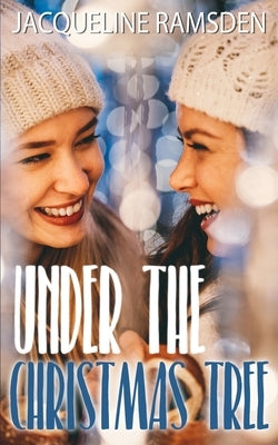 Under the Christmas Tree by Ramsden, Jacqueline