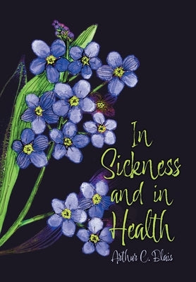 In Sickness and in Health by Blais, Arthur C.