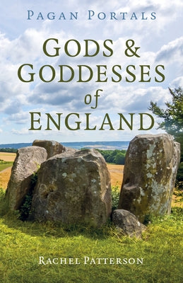 Pagan Portals - Gods & Goddesses of England by Patterson, Rachel