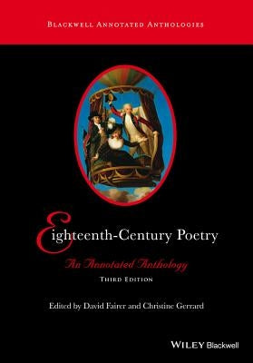 Eighteenth-Century Poetry: An Annotated Anthology by Fairer, David