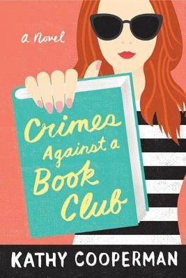Crimes Against a Book Club by Cooperman, Kathy